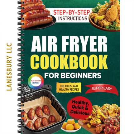 Super Easy Air Fryer Cookbook for Beginners